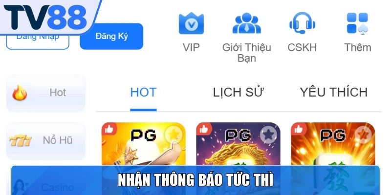 Ứng dụng cho bet thủ nhận thông báo ngay lập tức